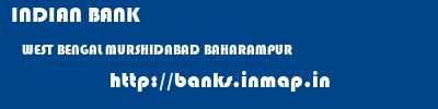 INDIAN BANK  WEST BENGAL MURSHIDABAD BAHARAMPUR   banks information 